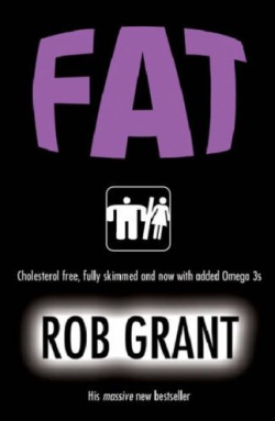 FAT, by Rob Grant
