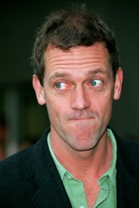 Hugh Laurie. Could you pass the marmalade, darling?